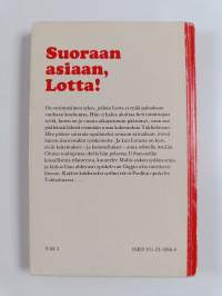 Suoraan asiaan, Lotta!