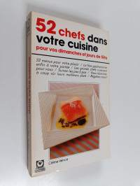 52 chefs dans votre cuisine : pour vos dimanches et jours de fète
