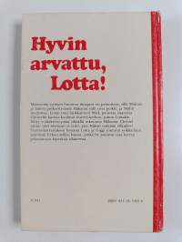 Hyvin arvattu, Lotta!