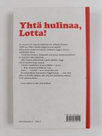 Yhtä hulinaa, Lotta!