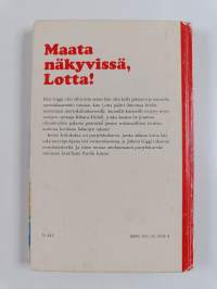 Maata näkyvissä, Lotta!