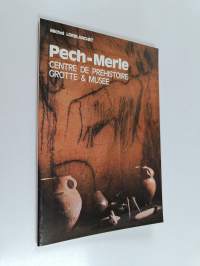 Pech-merle : centre de préhistoire grotte &amp; musée