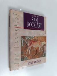 The Essential Guide to San Rock Art