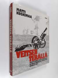 Veitsen terällä : vetäytyminen Länsi-Kannakselta ja Talin-Ihantalan suurtaistelu kesällä 1944