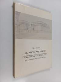 Classicism and History: Anachronistic Architectural Thinking in Finland at the Turn of the Century