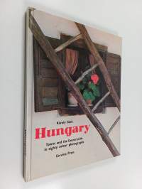 Hungary : Towns and the Countryside in eighty colour photographs
