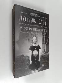 Hollow city : the second novel of miss peregrine&#039;s peculiar children