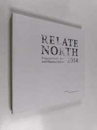 Relate North : engagement, art and representation, 2014 : Review on Arctic sustainable art and design