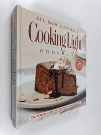 The All New Complete Cooking Light Cookboook : The Ultimate Guide from America&#039;s #1 Food Magazine