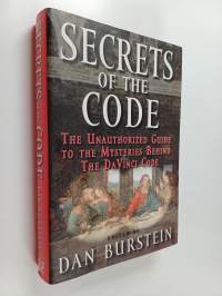 Secrets of the code : the unauthorized guide to the mysteries behind the Da Vinci code