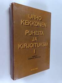Puheita ja kirjoituksia 1 : Puheita vuosilta 1936-1956