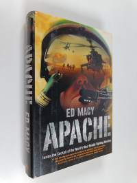 Apache - Inside the Cockpit of the World&#039;s Most Deadly Fighting Machine