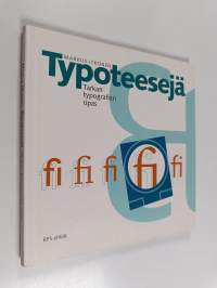 Typoteesejä : tarkan typografian opas