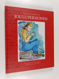 Jouluperhonen : otoksia joulukirjoista Helmi Krohnille vuosina 1916-1918 ja 1933-1948