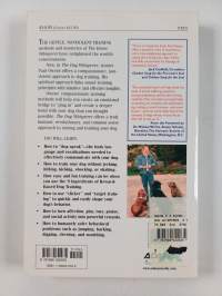The dog whisperer : a compassionate, nonviolent approach to dog training