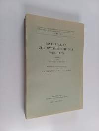Materialien zur Mythologie der Wogulen