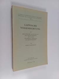 Lappische Volksdichtung 4 : Seelappische Gesangsmotive des Varangergebiets mit Noten