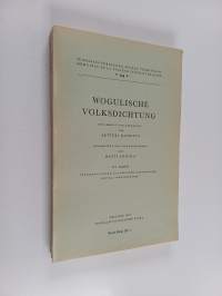 Wogulische Volksdichtung 6. Band : Schicksalslieder, Klagelieder, Kinderreime, Rätsel, verschiedenes