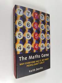 The Maths Gene : why everyone has it, but most people don&#039;t use it