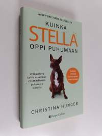 Kuinka Stella oppi puhumaan - Uraauurtava tarina maailman ensimmäisestä puhuvasta koirasta
