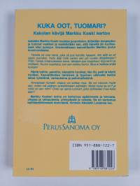 Kuka oot, tuomari? Kakolan kävijä Markku Koski kertoo (signeerattu)