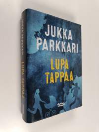 Lupa tappaa : romaani vakoilusta ja vastavakoilusta vuonna 2005
