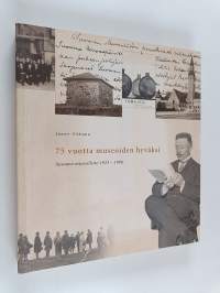 75 vuotta museoiden hyväksi : Suomen museoliitto 1923-1998