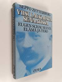 Viisi laukausta senaatissa : Eugen Schaumanin elämä ja teko