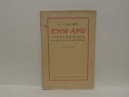 Ensi apu tapaturmissa ja äkillisissä sairauksissa