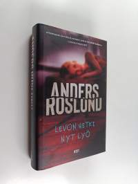 Levon hetki nyt lyö