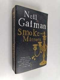 Smoke and mirrors : short fiction and illusions