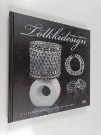 Tölkkidesign : kierrätä luovasti arkeen ja juhlaan