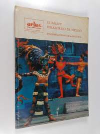 Artes de Mexico numero 88/89 año XIV 1967 : El ballet - Folklorico de Mexico