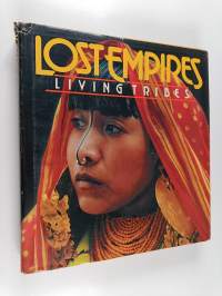 Lost Empires, Living Tribes
