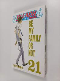 Bleach, 21 - Be my family or not