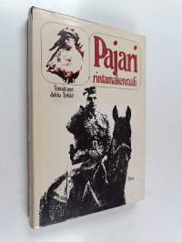 Pajari, rintamakenraali : Aaro Olavi Pajari 1897-1949 sotilaana, esimiehenä ja ihmisenä