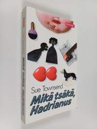 Mikä tsäkä, Hadrianus