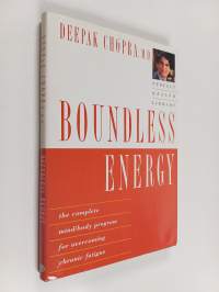 Boundless Energy - The Complete Mind/body Program for Overcoming Chronic Fatigue