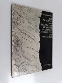 The Principles and Practice of Hormone Therapy in Gynecology and Obstetrics