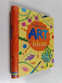 The Usborne book of art ideas