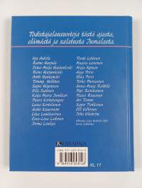 Tahtoisin että taivas on : nyt katselemme kuin kuvastimesta, kuin arvoitusta
