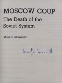 Moscow Coup : the death of the Soviet system (signeerattu)