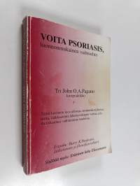 Voita psoriasis : luonnonmukainen vaihtoehto