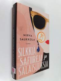 Silkkiä, safiireja ja salaisuuksia