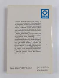 Tahdonvoimalla terveeksi : Viktor E. Franklin logoterapia