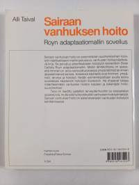 Sairaan vanhuksen hoito : Royn adaptaatiomallin sovellus