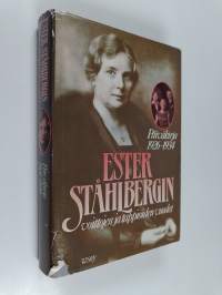 Ester Ståhlbergin voittojen ja tappioiden vuodet : päiväkirja 1926-1934