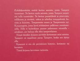 Kahdeksantoista metriä - Tarinoita Tampereelta I - III. Yritystarinat.  ( Paikallishistoria, kaupunkihistoriikit, kotiseutu, kuvateos )
