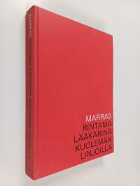 Rintamalääkärinä kuoleman linjoilla