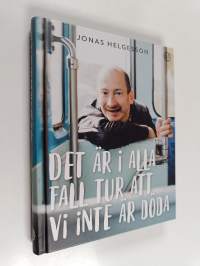 Det är i alla fall tur att vi inte är döda